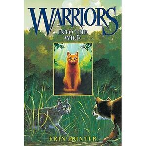 Into the Wild -- Erin Hunter